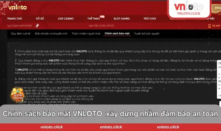 Chính sách bảo mật VNLOTO được xây dựng nhằm đảm bảo an toàn