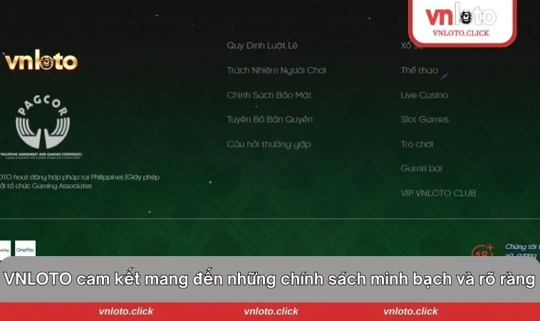 VNLOTO cam kết mang đến những chính sách minh bạch và rõ ràng