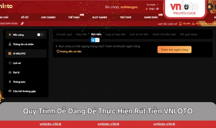 Hướng dẫn quy trình thực hiện rút tiền tại VNLOTO