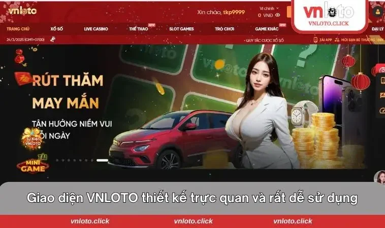 Giao diện sân chơi VNLOTO thiết kế trực quan và rất dễ sử dụng