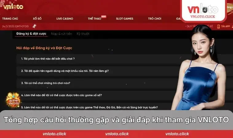 Tổng hợp câu hỏi thường gặp và giải đáp chi tiết khi tham gia VNLOTO